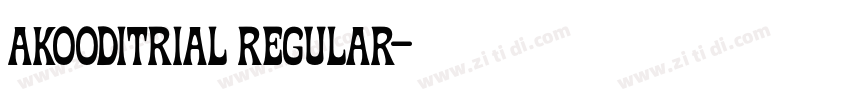 AKOODItrial Regular字体转换 AKOODItrial Regular字体转换